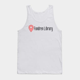 Location: Fondren Library Tank Top